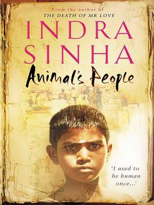 cover image of Animal's People